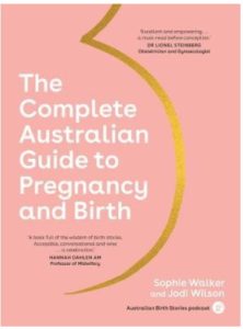 The Complete Australian Guide to Pregnancy and Birth