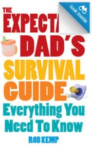 The Expectant Dad's Survival Guide